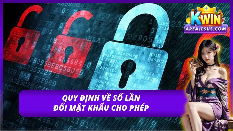 Số lần đổi mật khẩu Kwin được cho phép