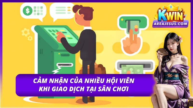Đánh giá của thành viên khi nạp tiền KWIN